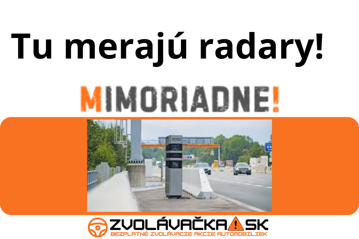 Mimoriadne! Zoznam miest a súradníc kde sa nachádzajú radary od nového roka ktoré vám zmerajú rýchlosť a dajú pokutu