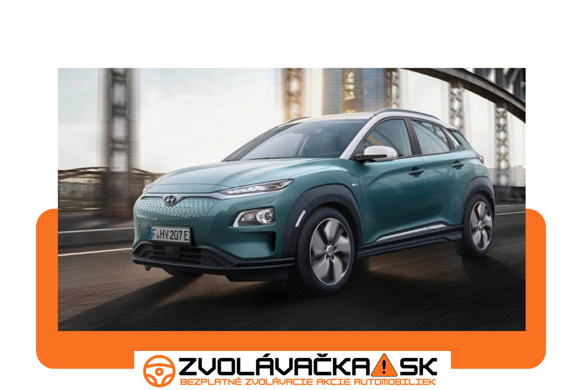 Zvolávacia akcia: Hyundai Kona Electric